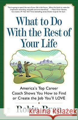 What to Do with the Rest of Your Li RYAN ROBIN 9780743224505