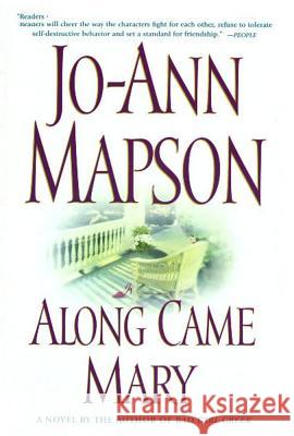 Along Came Mary: A Bad Girl Creek Novel Jo-Ann Mapson 9780743224628