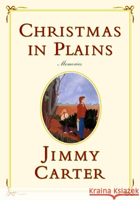 Christmas in Plains: Memories Jimmy Carter Amy Carter 9780743227155 Simon & Schuster