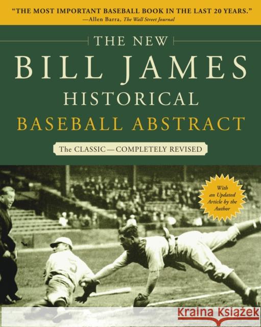 The New Bill James Historical Baseball Abstract Bill James 9780743227223 Free Press
