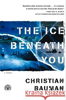 Ice Beneath You Bauman, Christian 9780743227841 Touchstone Books