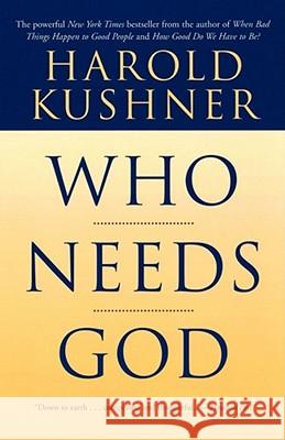 Who Needs God Harold S. Kushner 9780743234771 Fireside Books