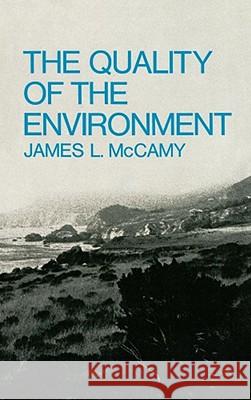 The Quality of the Environment James L. McCamy 9780743236331 Free Press