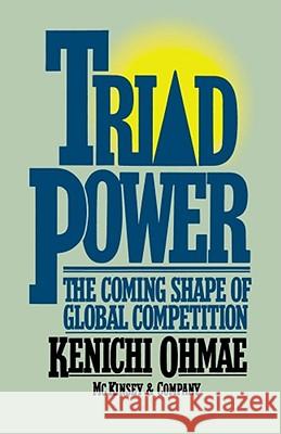 Triad Power Kenichi Ohmae 9780743236348 Free Press