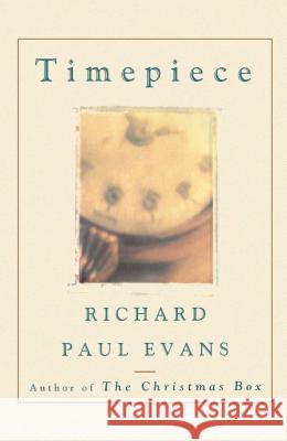 Timepiece Richard Paul Evans 9780743236454