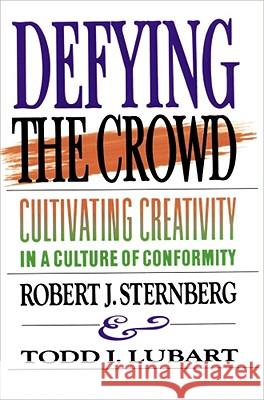 Defying the Crowd: Simple Solutions to the Most Common Relationship Problems Sternberg, Robert J. 9780743236478