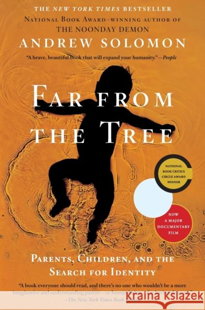 Far from the Tree: Parents, Children, and the Search for Identity Andrew Solomon 9780743236720 Scribner Book Company