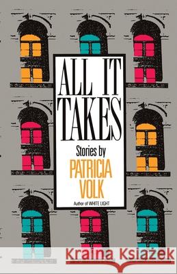 All It Takes Patricia Volk 9780743237611 Scribner Book Company