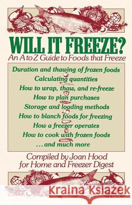 Will It Freeze? An A to Z Guide to Foods That Freeze Joan Hood Joan Hood 9780743237666 Scribner Book Company