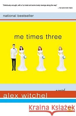 Me Times Three Alex Witchel 9780743240857 Touchstone Books