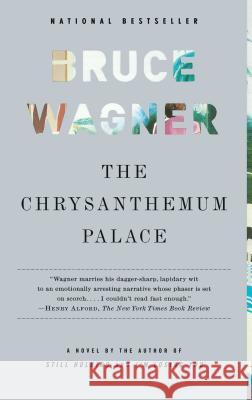 The Chrysanthemum Palace Bruce Wagner 9780743243407 Simon & Schuster