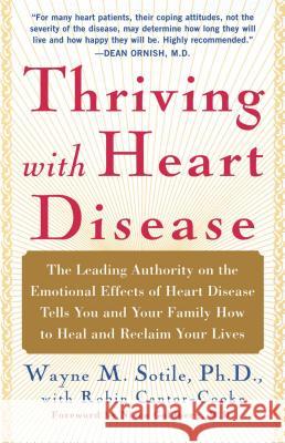 Thriving with Heart Disease Wayne Sotile 9780743243650 Simon & Schuster