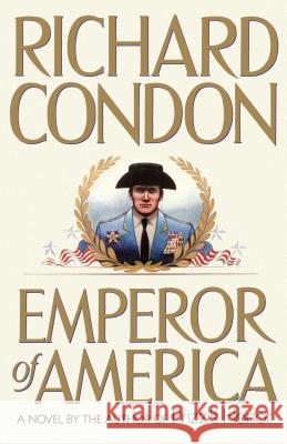 Emperor of America Richard Condon 9780743244824 Simon & Schuster