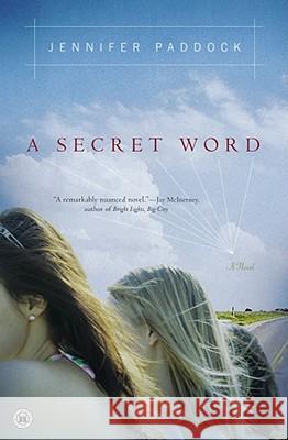 A Secret Word: A Novel Jennifer Paddock 9780743247078