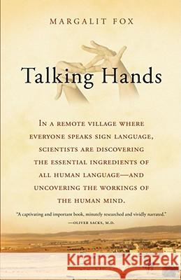 Talking Hands: What Sign Language Reveals about the Mind Fox, Margalit 9780743247139 Simon & Schuster
