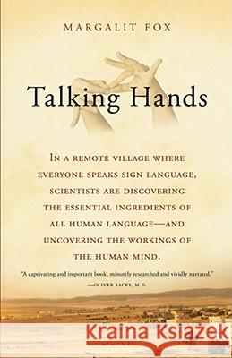 Talking Hands: What Sign Language Reveals about the Mind Fox, Margalit 9780743247139