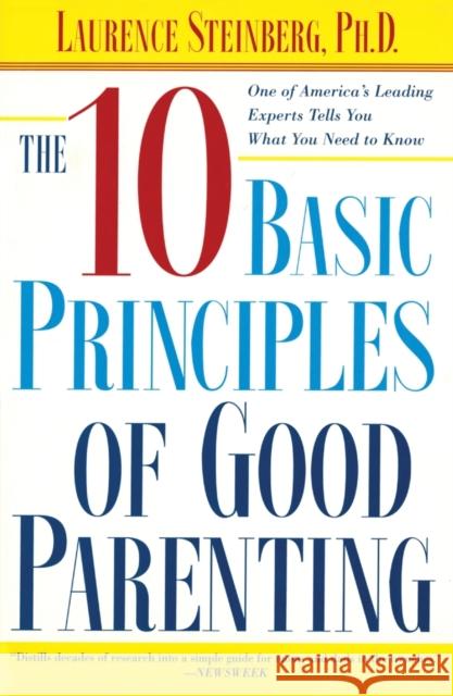 The Ten Basic Principles of Good Parenting Laurence Steinberg 9780743251167
