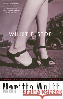 Whistle Stop Maritta Wolff 9780743254861