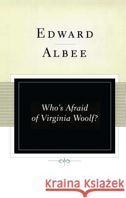 Who's Afraid of Virginia Woolf?: A Play Edward Albee 9780743255257