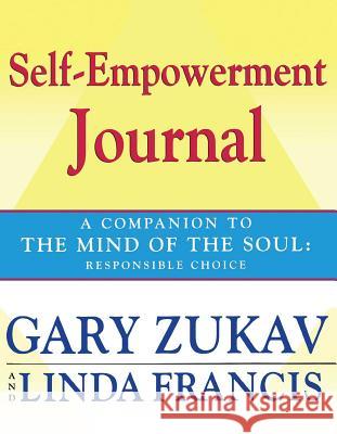 Self-empowerment Journal: A Companion to the 