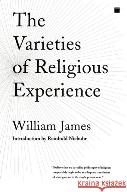 The Varieties of Religious Experience: A Study in Human Nature William James Reinhold Niebuhr 9780743257879 Touchstone Books