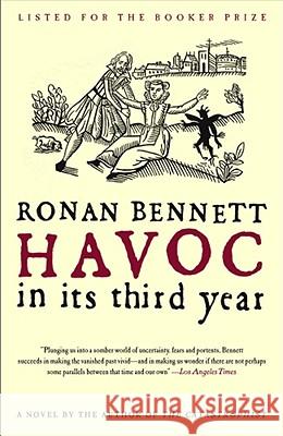 Havoc, in Its Third Year Ronan Bennett 9780743258579 Simon & Schuster