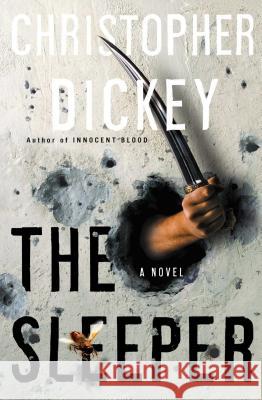 The Sleeper Chris Dickey 9780743258784 Simon & Schuster