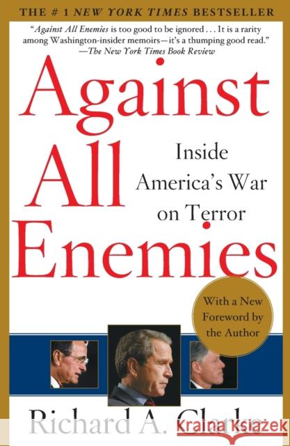 Against All Enemies Richard Clarke 9780743260459 Simon & Schuster Ltd