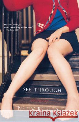 See Through: Stories Nelly Reifler 9780743261500