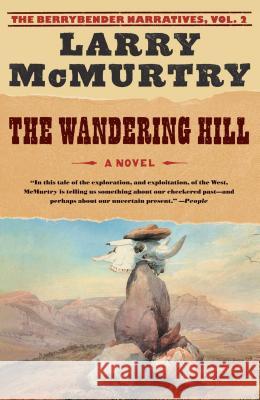 The Wandering Hill Larry McMurtry 9780743262705 Simon & Schuster