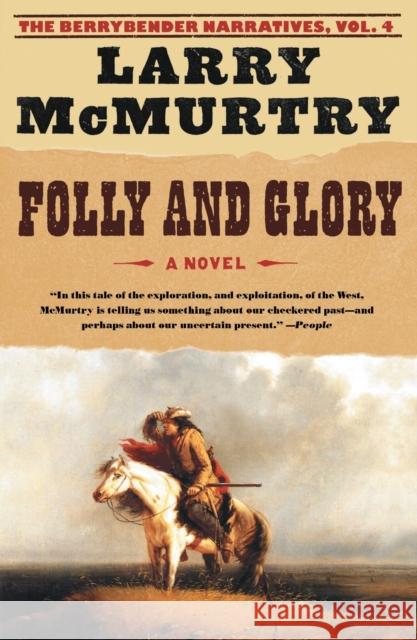 Folly and Glory Larry McMurtry 9780743262729 Simon & Schuster