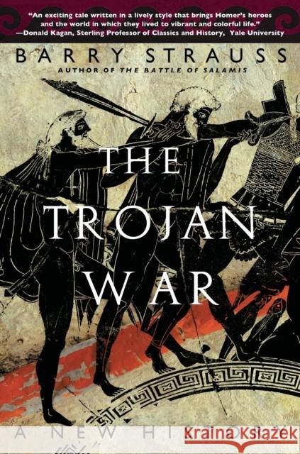 The Trojan War: A New History Barry Strauss 9780743264426 Simon & Schuster