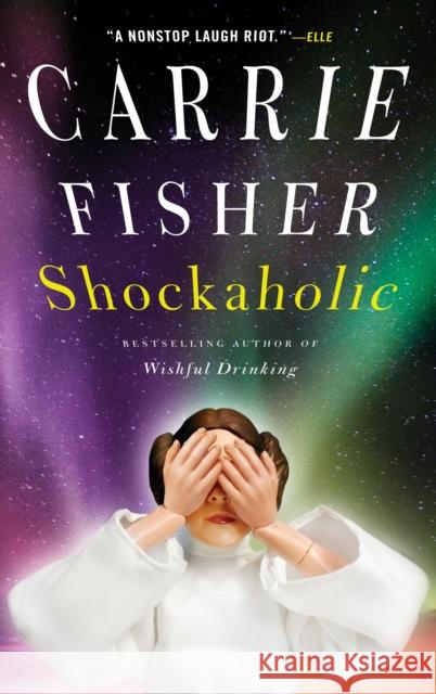 Shockaholic Carrie Fisher 9780743264839 Simon & Schuster