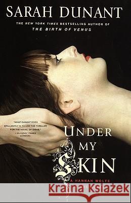 Under My Skin Sarah Dunant 9780743269223 Scribner Book Company