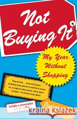 Not Buying It: My Year Without Shopping Judith Levine 9780743269360 Simon & Schuster