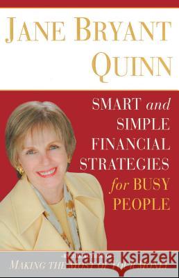 Smart and Simple Financial Strategies for Busy People Jane Bryant Quinn 9780743269957 Simon & Schuster