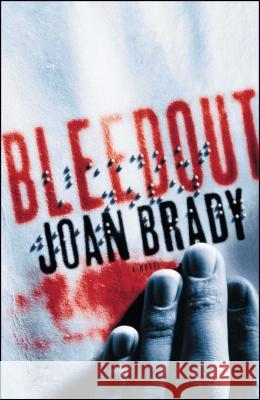 Bleedout Joan Brady 9780743270090 Touchstone Books