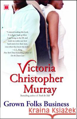 Grown Folks Business Victoria Christophe Victoria Christopher Murray 9780743270977 Touchstone Books