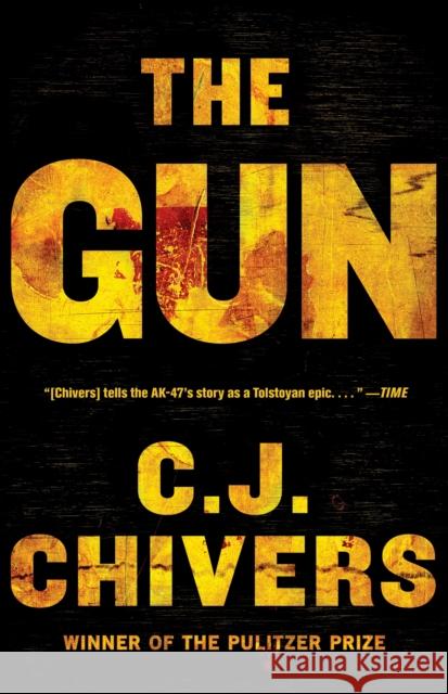 The Gun C. J. Chivers 9780743271738 Simon & Schuster