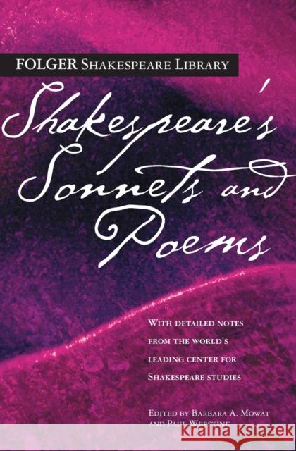 Shakespeare's Sonnets and Poems William Shakespeare Barbara A. Mowat Paul Werstine 9780743273282 Washington Square Press
