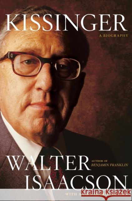 Kissinger: A Biography Walter Isaacson 9780743286978 Simon & Schuster
