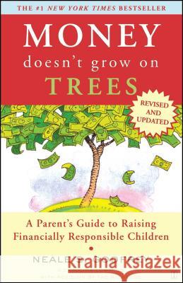 Money Doesn't Grow On Trees: A Parent's Guide To Raising Financially Responsible Children Neale S. Godfrey 9780743287807 Simon & Schuster