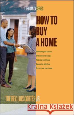 How to Buy a Home Luis Cortes 9780743287906 Atria Books