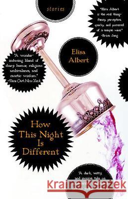 How This Night Is Different: Stories Elisa Albert 9780743291286 Free Press