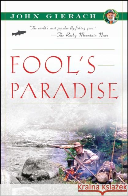 Fool's Paradise John Gierach Glen Wolff 9780743291743 Simon & Schuster