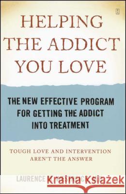 Helping the Addict You Love: The New Effective Program for Getting the Addict Into Treatment M. D. Westreich 9780743292146 Fireside Books