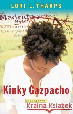 Kinky Gazpacho Lori L Tharps 9780743296489 Atria Books