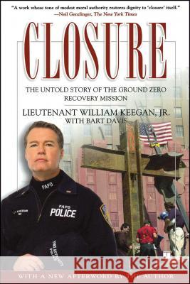 Closure: The Untold Story of the Ground Zero Recovery Mission Keegan, William 9780743296595 Touchstone Books