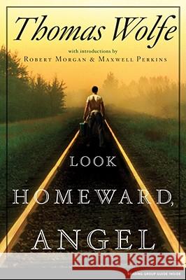 Look Homeward, Angel Wolfe, Thomas 9780743297318 Scribner Book Company
