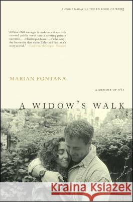 A Widow's Walk: A Memoir of 9/11 Marian Fontana 9780743298247